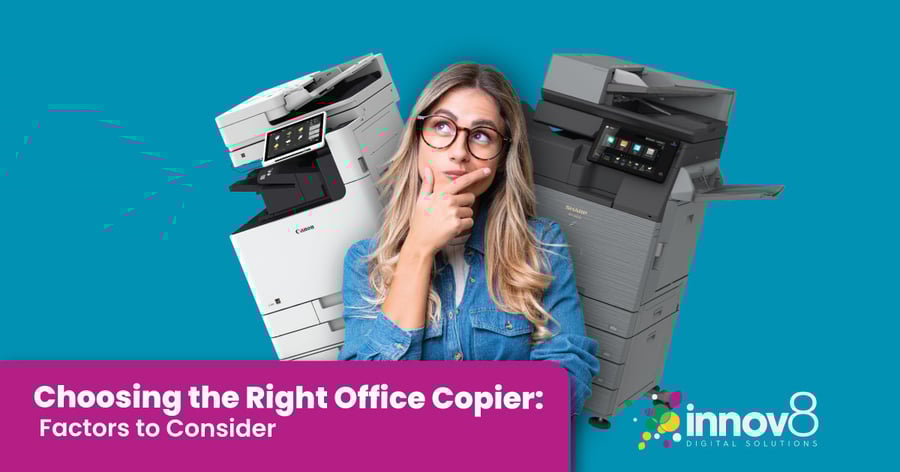 Choosing the Right Office Copier: Factors to Consider