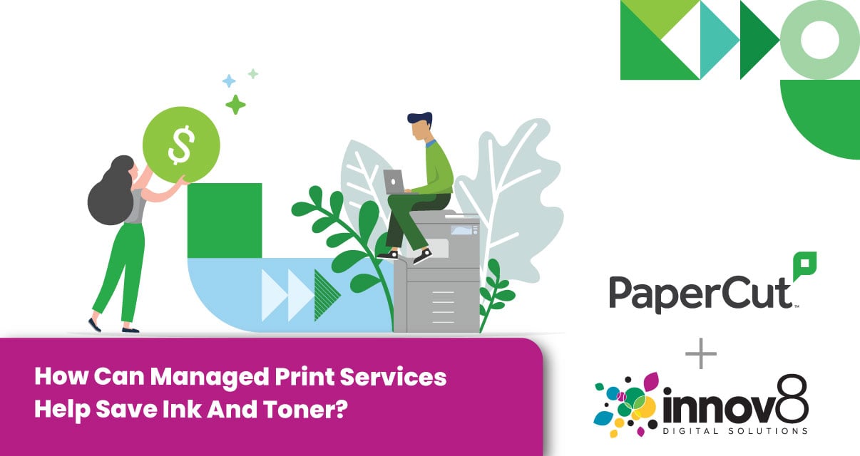 How Can Managed Print Services Help Save Ink and Toner?