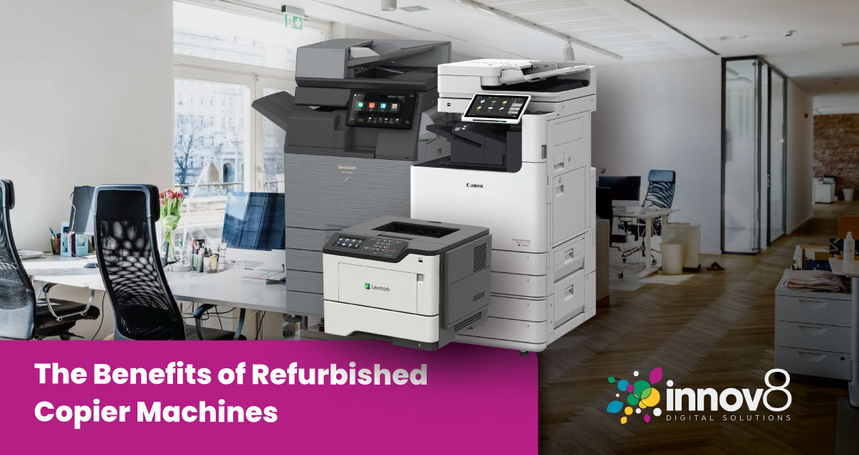 The Benefits of Refurbished Copier Machines